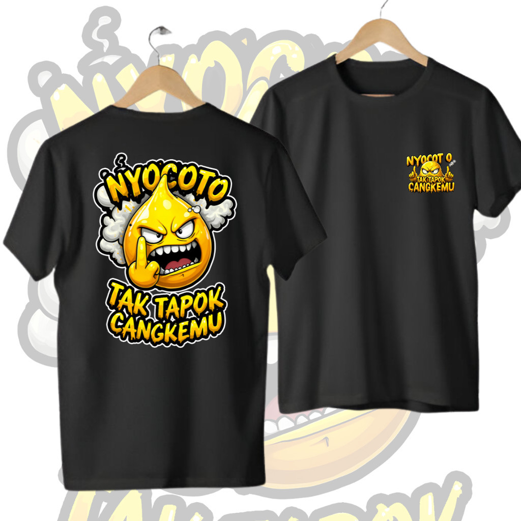 KAOS NYOCOTO TAK TAPOK CANGKEMU KAOS DISTRO HITAM