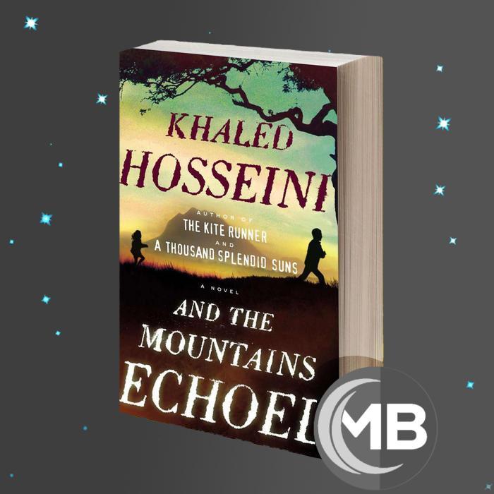 And the Mountains Echoed Hosseini Khaled