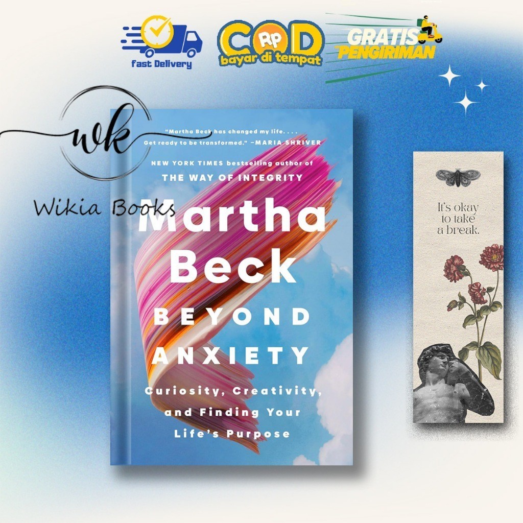 Beyond Anxiety: Curiosity, Creativity, and Finding Your Life's Purpose by Martha Beck (English)