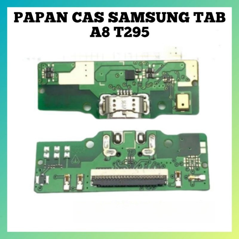 BOARD PAPAN CAS KONEKTOR CHARGER SAMSUNG TAB A8 T295 T290