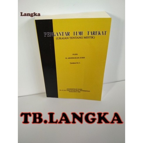 PENGANTAR ILMU TAREKAT (Uraian Tentang Mistik) - H. Aboebakar Atjeh