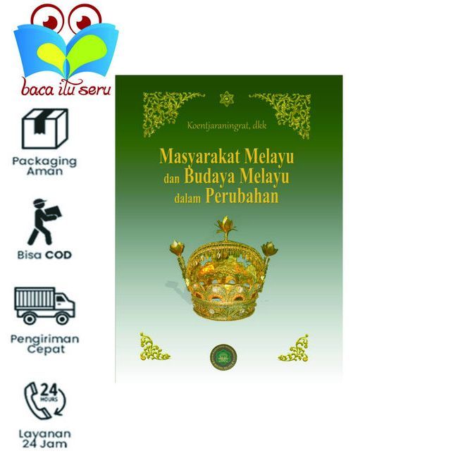 Masyarakat Melayu dan Budaya Melayu Dalam Perubahan - Koentjaraningrat