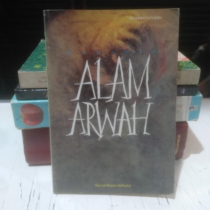 Buku Rahasia Alam Arwah - Sayyid Hasan Abthahiy ( Original )