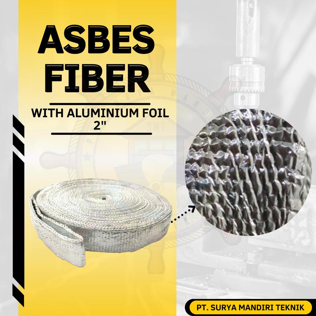ASBES FIBER WITH ALUMINIUM FOIL 2"