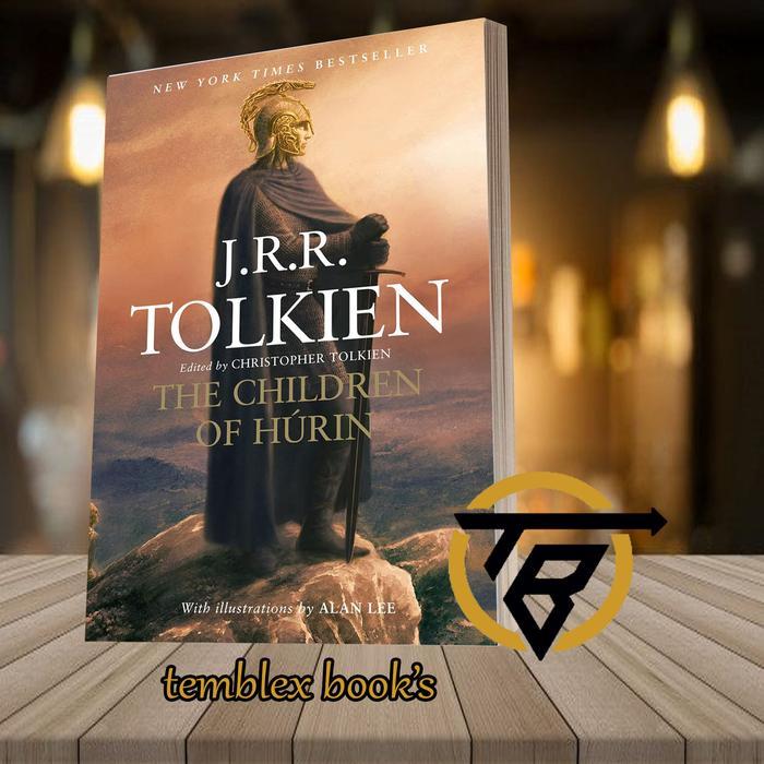 The Children of Hurin J.R.R. Tolkien Christopher Tolkien