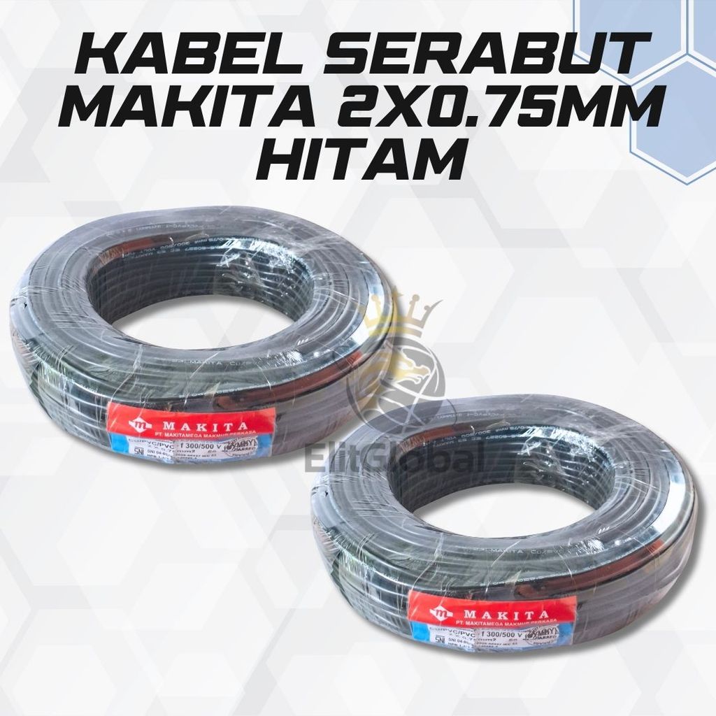 Kabel Serabut Makita 2X0.75mm Hitam | Kabel Listrik Tembaga Murni