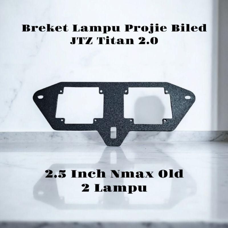 Breket Lampu Projie Biled JTZ Titan 2.0 Vinyx P25 Nmax Old 2.5 Inch 2 Lampu & 1 Lampu