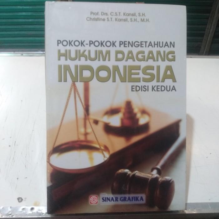 Buku Pokok Pokok Pengetahuan Hukum Dagang Indonesia - C.S.T Kansil