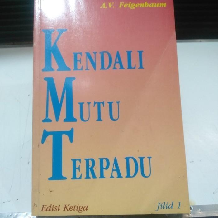 BUKU KENDALI MUTU TERPADU - FEIGENBAUM ( EDISI 3 JILID 1 )