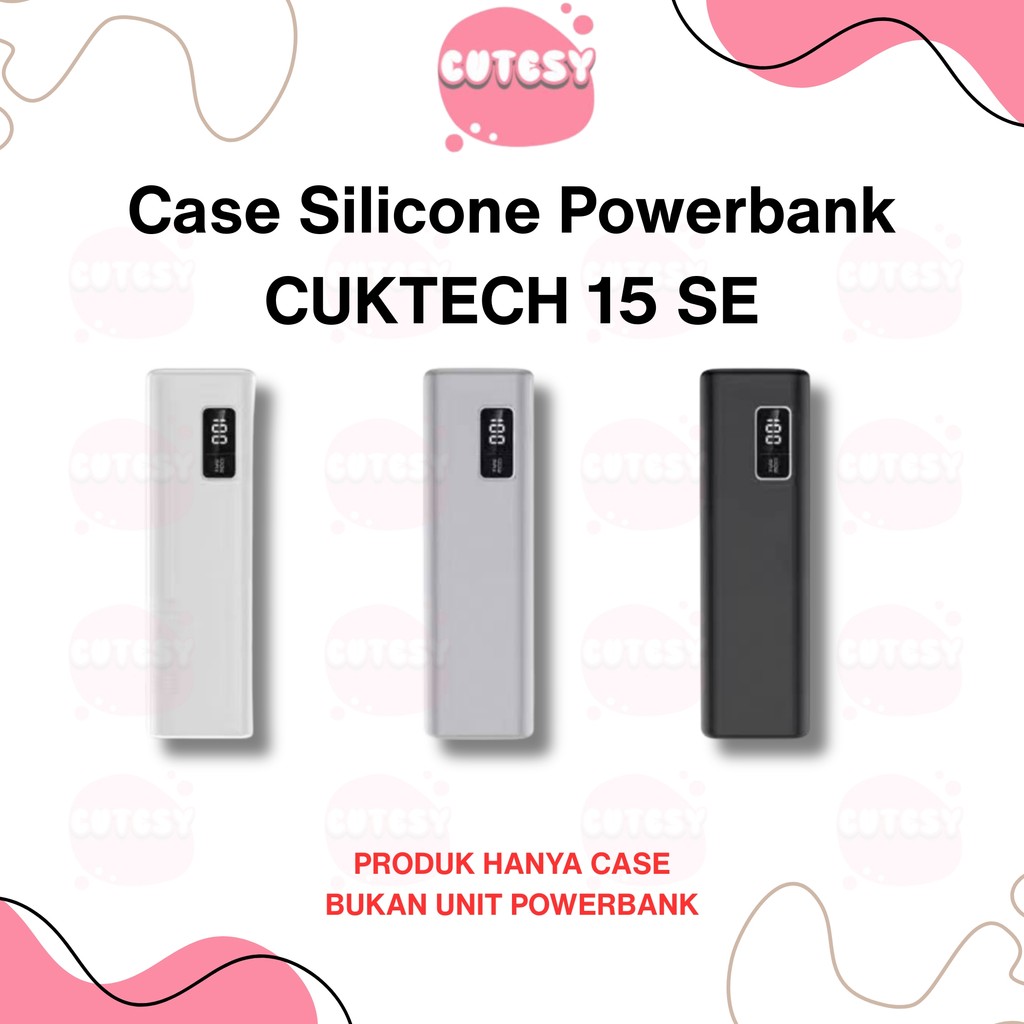 Case Silicone Cuktech 15 SE Powerbank 20000mAh Fast Charge || Casing Silikone Cuktech Powerbank 85W 