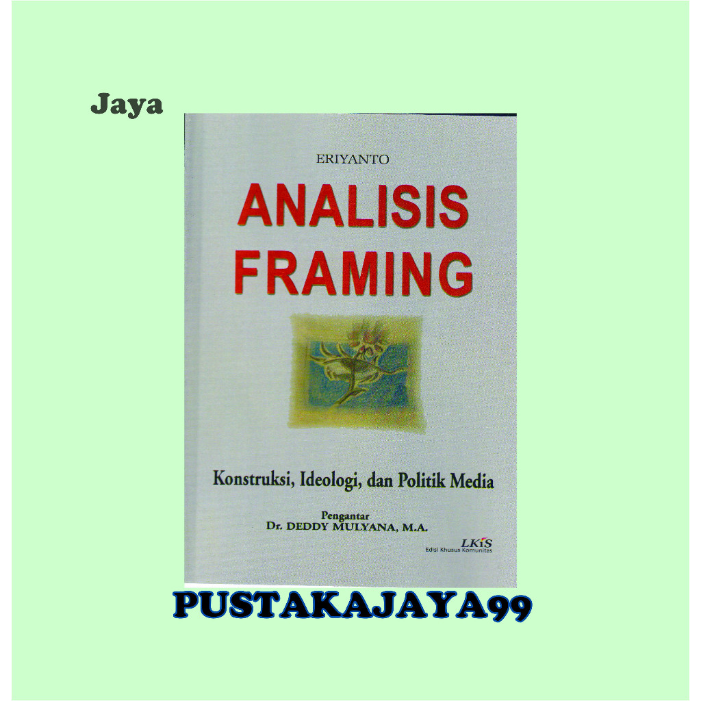 Analisis Framing - Eriyanto