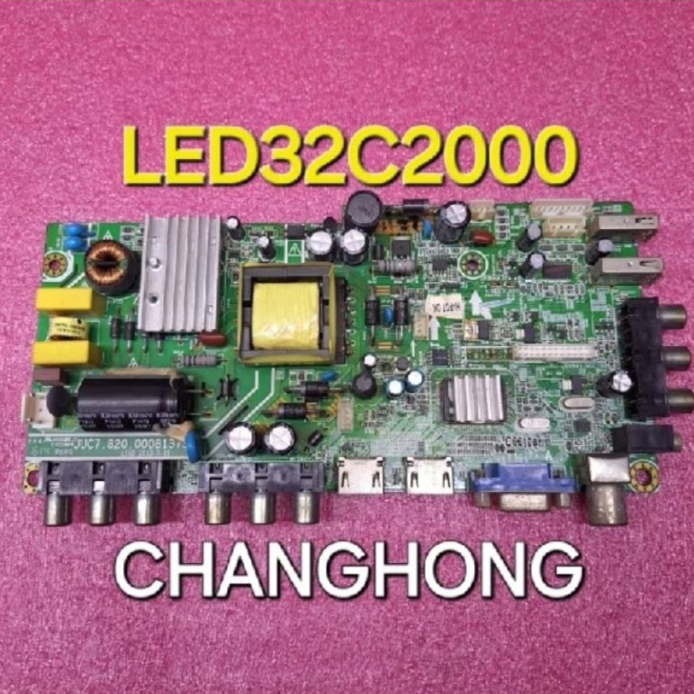 MB / Mobo / Mainboard Tv Changhong LED 32C2000 LED32C2000