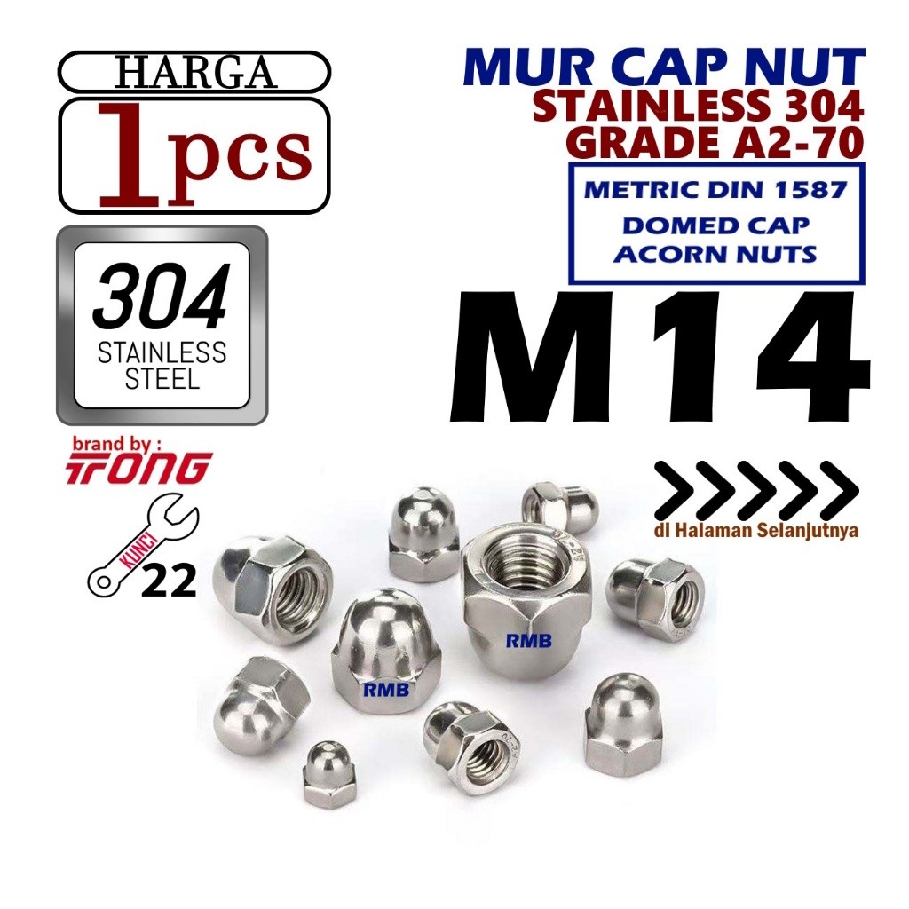 SS 304 / Mur Topi M14x2.00 Stainless Steel Grade A2-70 Tahan Karat Kunci 22 / Hexagon Domed Cap Nut 