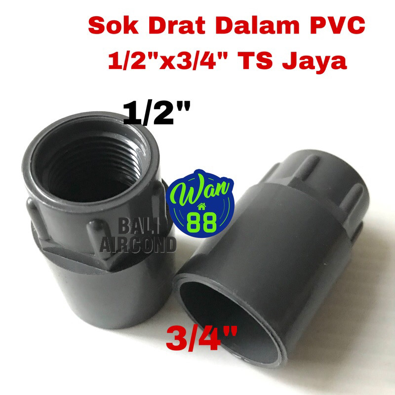 SDD Sok Drat Dalam PVC 1/2x3/4” Drat Dalam1/2 in Luar pipa 3/4