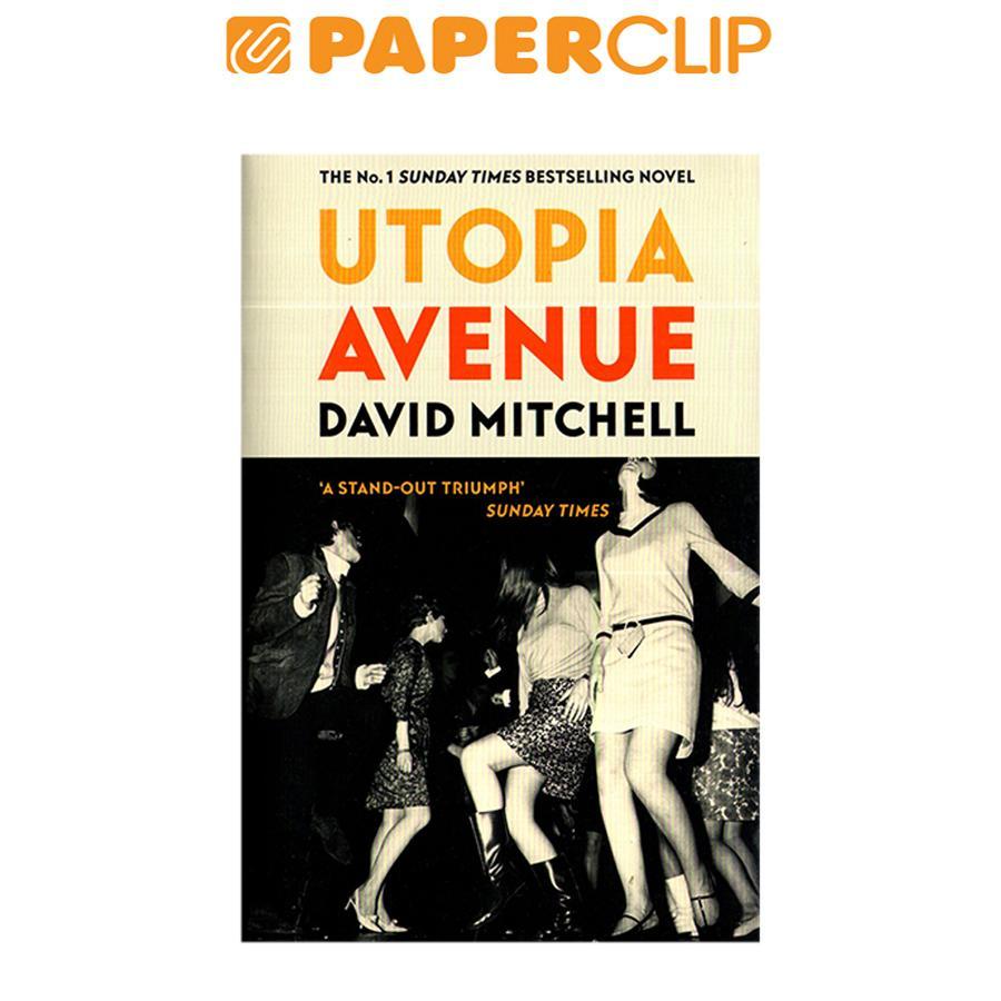 UTOPIA AVENUE (by DAVID MITCHELL)