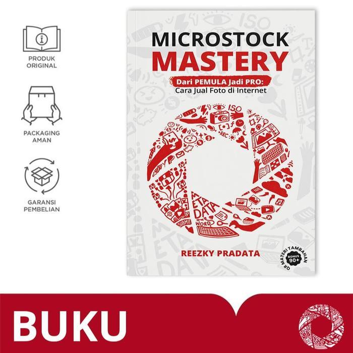 Buku Microstock Mastery (Reezky Pradata) - Panduan Jual Foto & Video di Internet seperti Shutterstoc