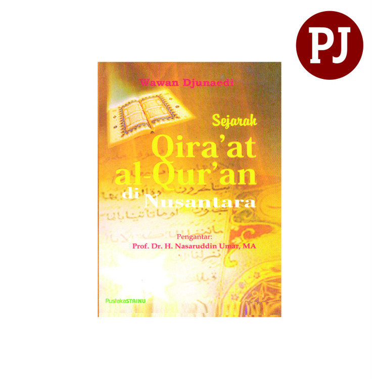 Sejarah Qiraat Al-Quran Di Nusantara - Wawan Djunaedi
