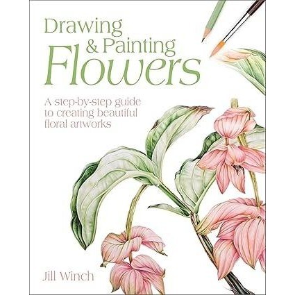 Buku Drawing & Painting Flowers: A Step-by-Step Guide to Creating Beautiful Floral Artworks