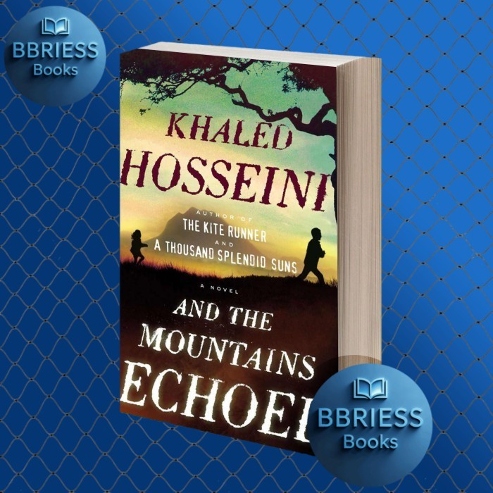 And the Mountains Echoed Hosseini Khaled