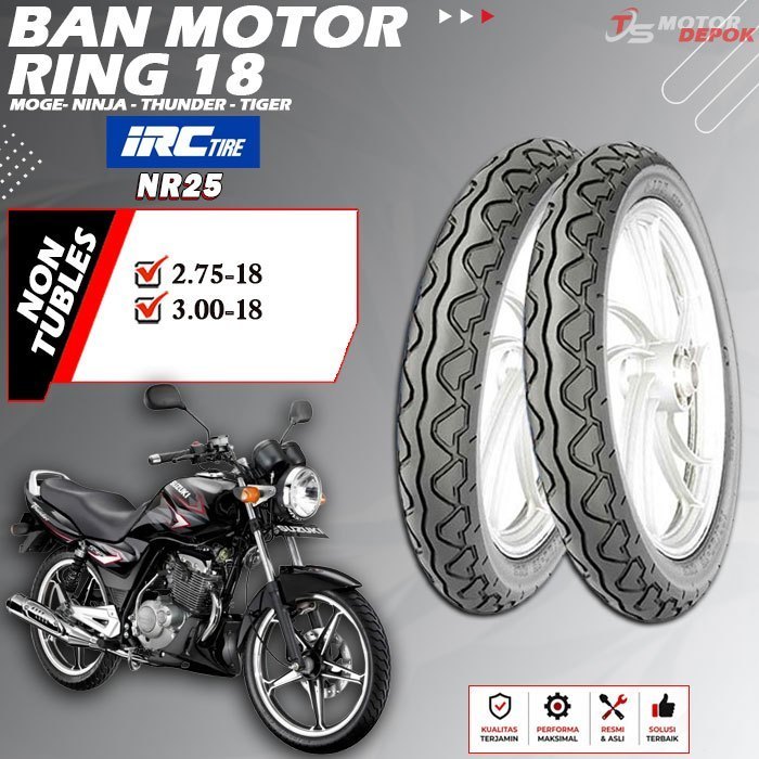 BAN MOTOR RING 18 NON TUBLES IRC NR25 BAN MOTOR TUBETYPE NINJA THUNDER TIGER RING 18 NON TUBELESS