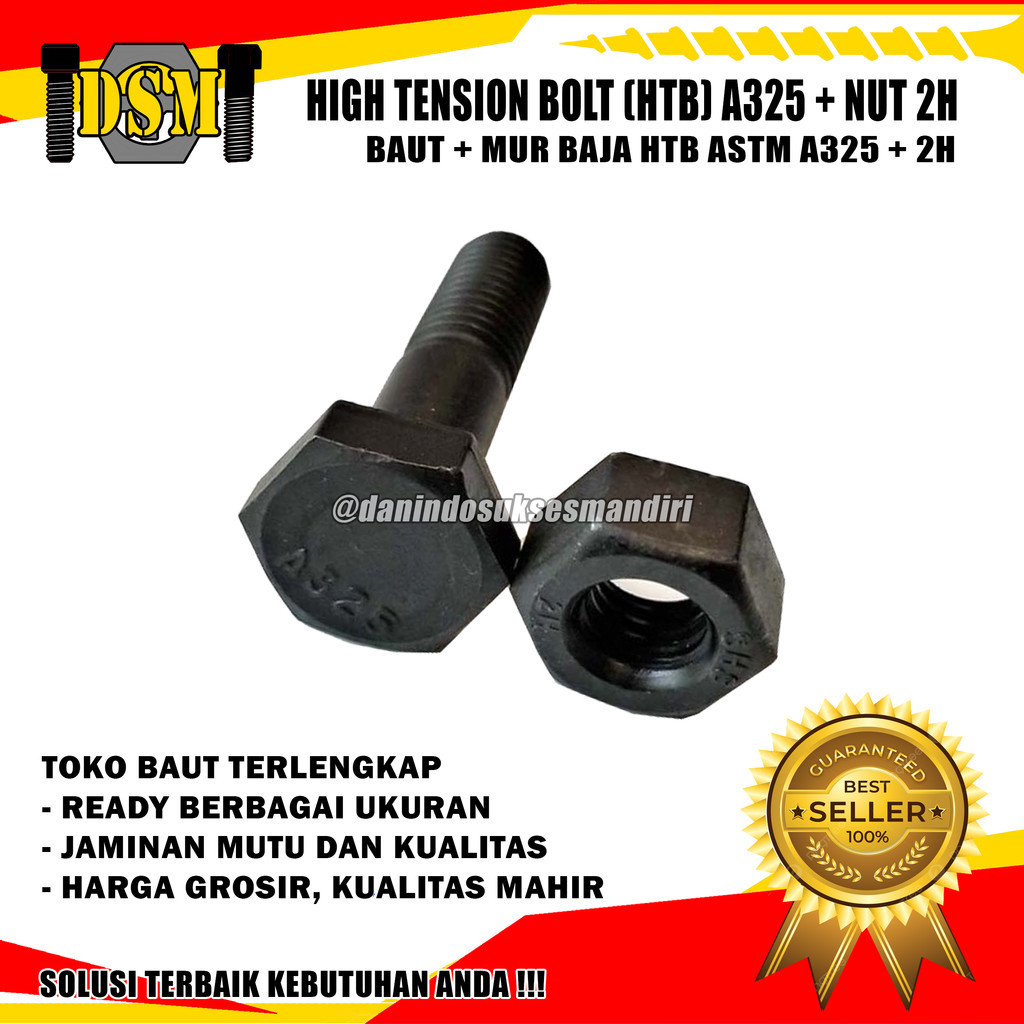 Mur Baut HTB A325 / Hex Bolt A325 + Nut 2H / Baut + Mur ASTM High Tension Bolt