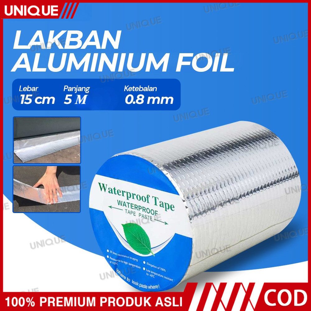 UNIQUE KYTO Lakban Aluminium Foil Isolasi Atap Genteng Asbes Seng Waterproof Anti Bocor 0.8mm