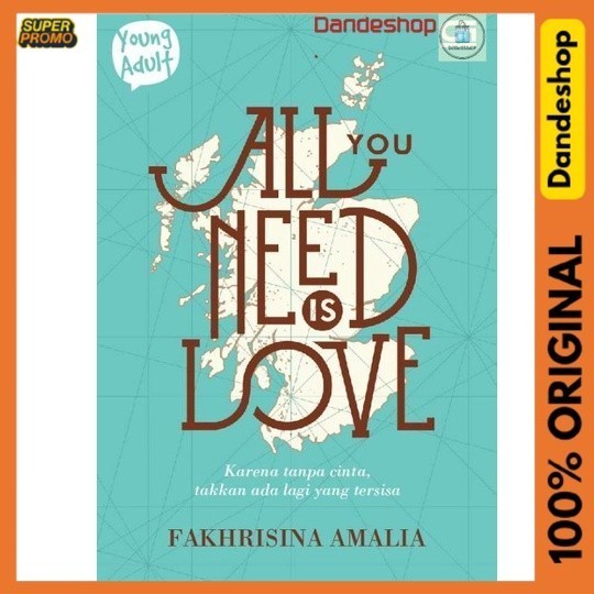 All You Need is Love - Novel Oleh Fakhrisina Amalia