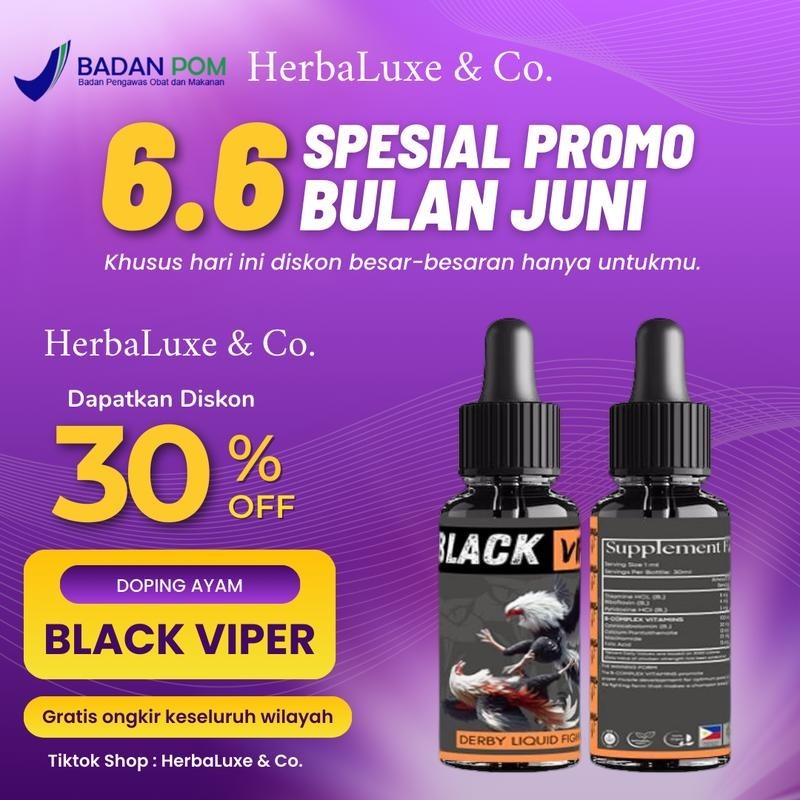 BLACK VIPER Doping ayam petarung import Filipina 100% Original 30ml - BLACK VIPER LIQUID FIGHTING PO