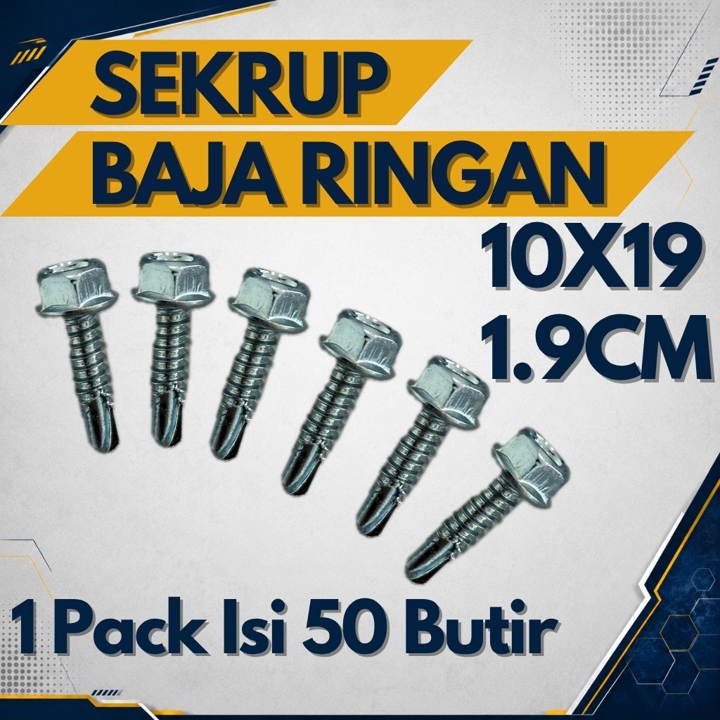 Sekrup Baja Ringan 10x19 (Isi 50 Butir) 1.9cm –   Seng / Skrup / Spandek / Bondek / Atap / Baut / Ra