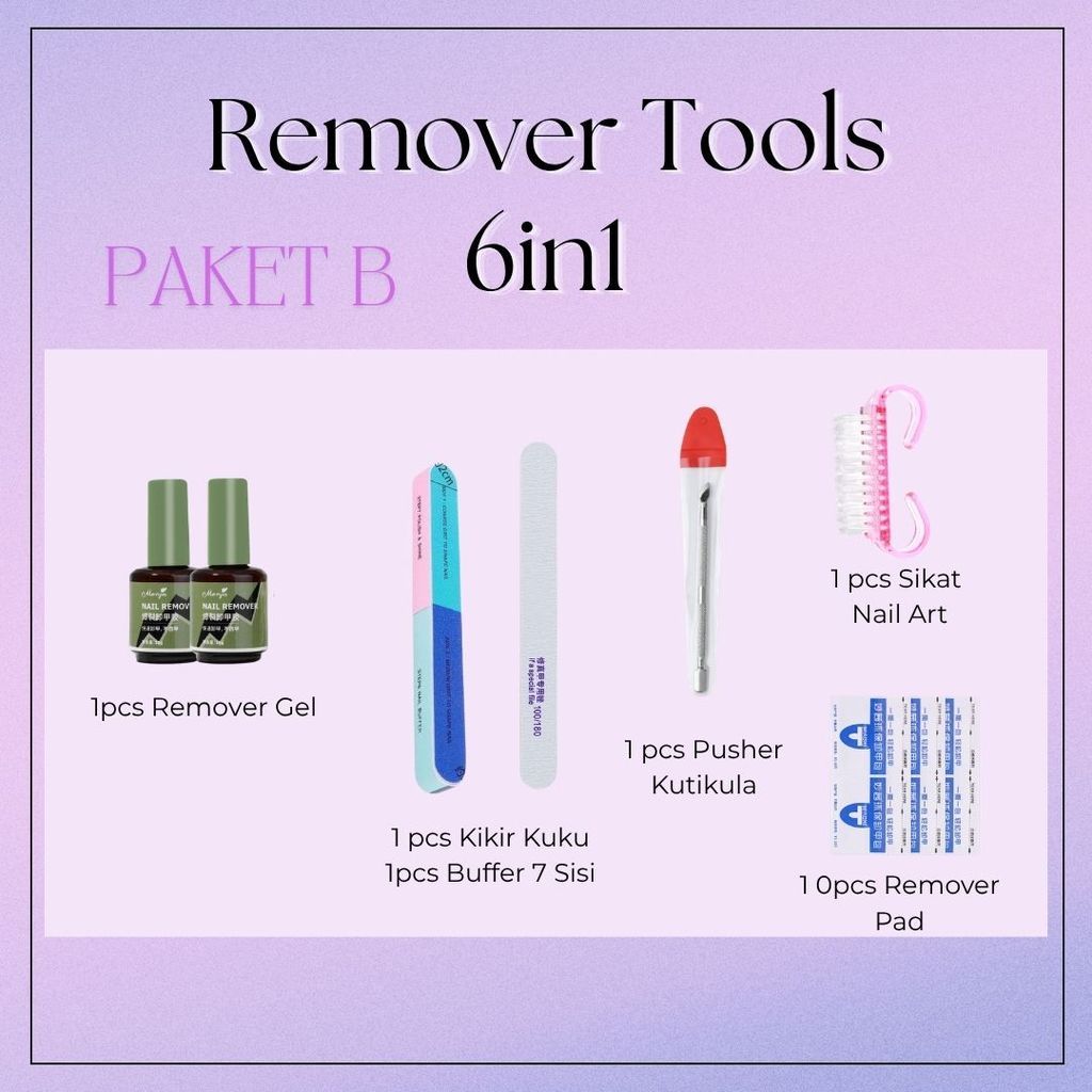 PAKET B REMOVER GEL POLISH 6in1 / PAKET NAIL ART REMOVAL  / PAKET NAIL ART REMOVE GEL LENGKAP / NAIL