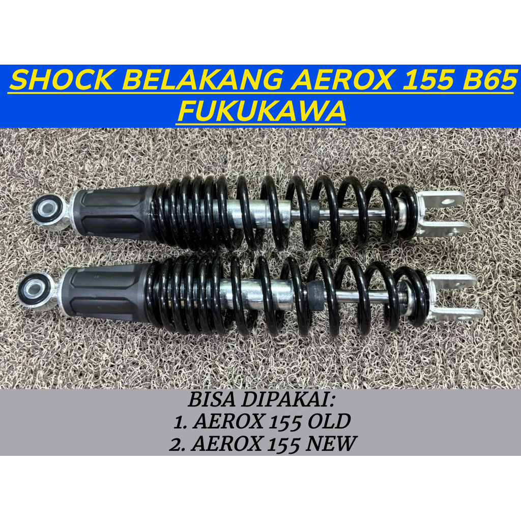 FUKUKAWA SHOCKBREAKER SHOCK BREAKER SHOCK SHOK SOK BELAKANG YAMAHA AEROX 155 AEROX OLD AEROX NEW  OR