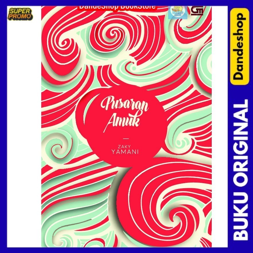 Pusaran Amuk - Buku Novel Oleh Zaky Yamani