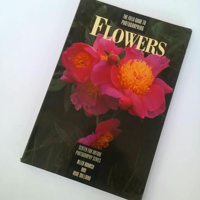 The Field Guide to Photographing Flowers Allen Rokarch & Anne Milkman