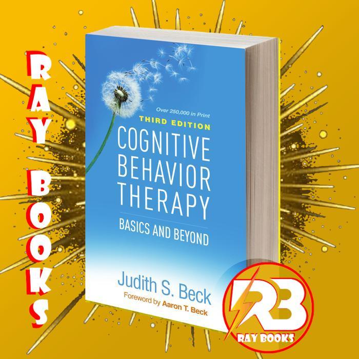 Cognitive Behavior Therapy Basics and Beyond (Judith S. Beck)