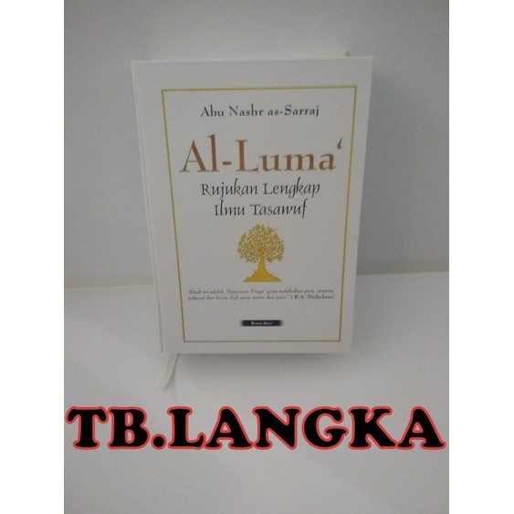 Al Luma Rujukan Lengkap Ilmu Tasawuf - Abu Nashr As Sarraj