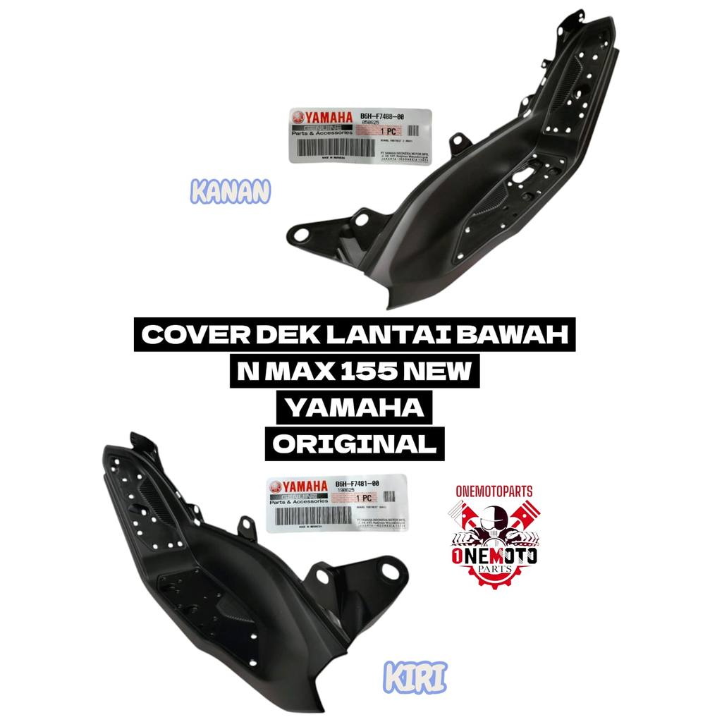 COVER DEK LANTAI BAWAH KANAN KIRI N MAX 155 NEW YAMAHA B6H-F7481-00 B6H-F7488-00 ORIGINAL