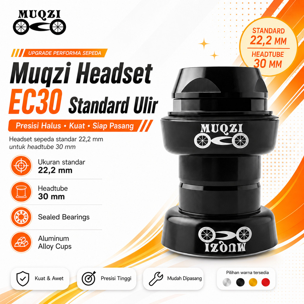 Muqzi Headset Bearing Standard Ulir EC30 22.2 Standar Non Fork 25.4 Oversize Standar Head Set Kom Fo