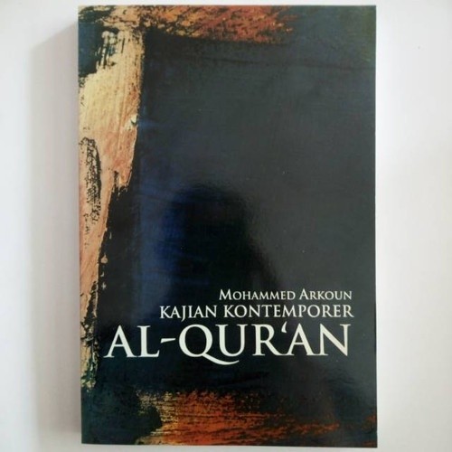 Kajian Kontemporer Al-Qur'an - Mohammed Arkoun -