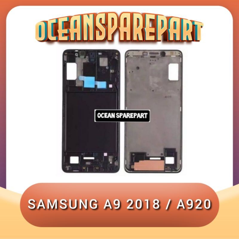 FRAME LCD SAMSUNG A9 2018 A920 TULANG TENGAH TATAKAN DUDUKAN LCD SAMSUNG GALAXY A9 2018 A920 (FRAME 