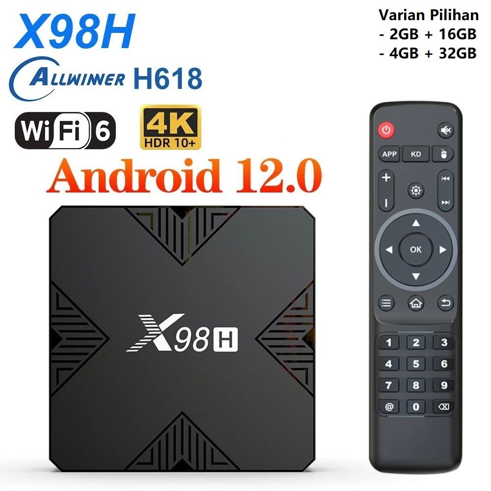 X98H - Android 12 Smart TV Box 4K UHD - Android TV Box Terbaru dengan Kualitas Gambar hingga 4K UHD