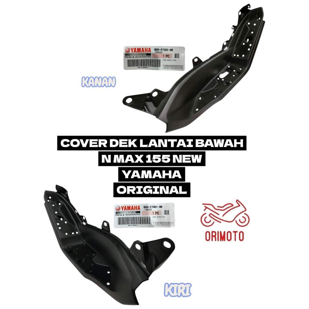 Orimoto- COVER DEK LANTAI BAWAH KANAN KIRI N MAX 155 NEW YAMAHA B6H-F7481-00 B6H-F7488-00 ORIGINAL