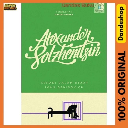 Sehari Dalam Hidup Ivan Denisovich Oleh Alexander Solzhenitsin - NOVEL SERI SASTRA DUNIA