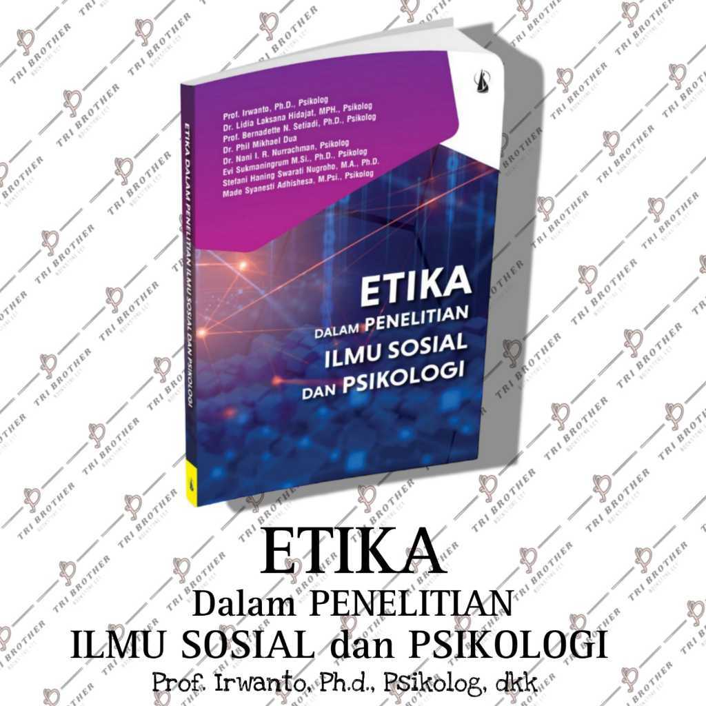 ETIKA Dalam Penelitian ILMU SOSIAL dan PSIKOLOGI