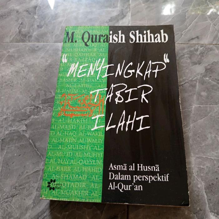 " MENYINGKAP" TABIR ILAHI Asma al Husna  Dalam perspektif Al-Qur'an-M. Quraish Shihab-B1