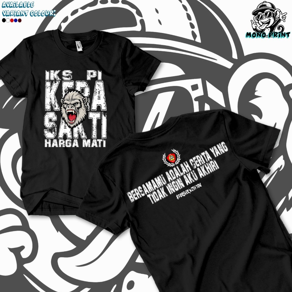 KAOS Iks pi Kera Sakti (FOREVER WITH YOU) KAOS KERA SAKTI KAOS IKSPI TERBARU