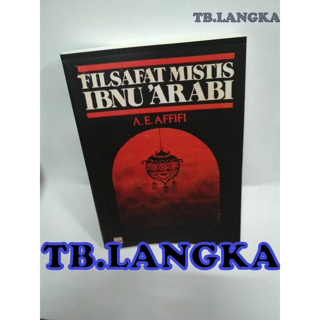 FILSAFAT MISTIS IBNU ARABI - A.E. AFFIFI