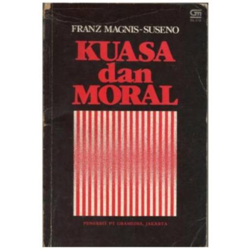 Buku Kuasa dan Moral - Franz Magnis Suseno