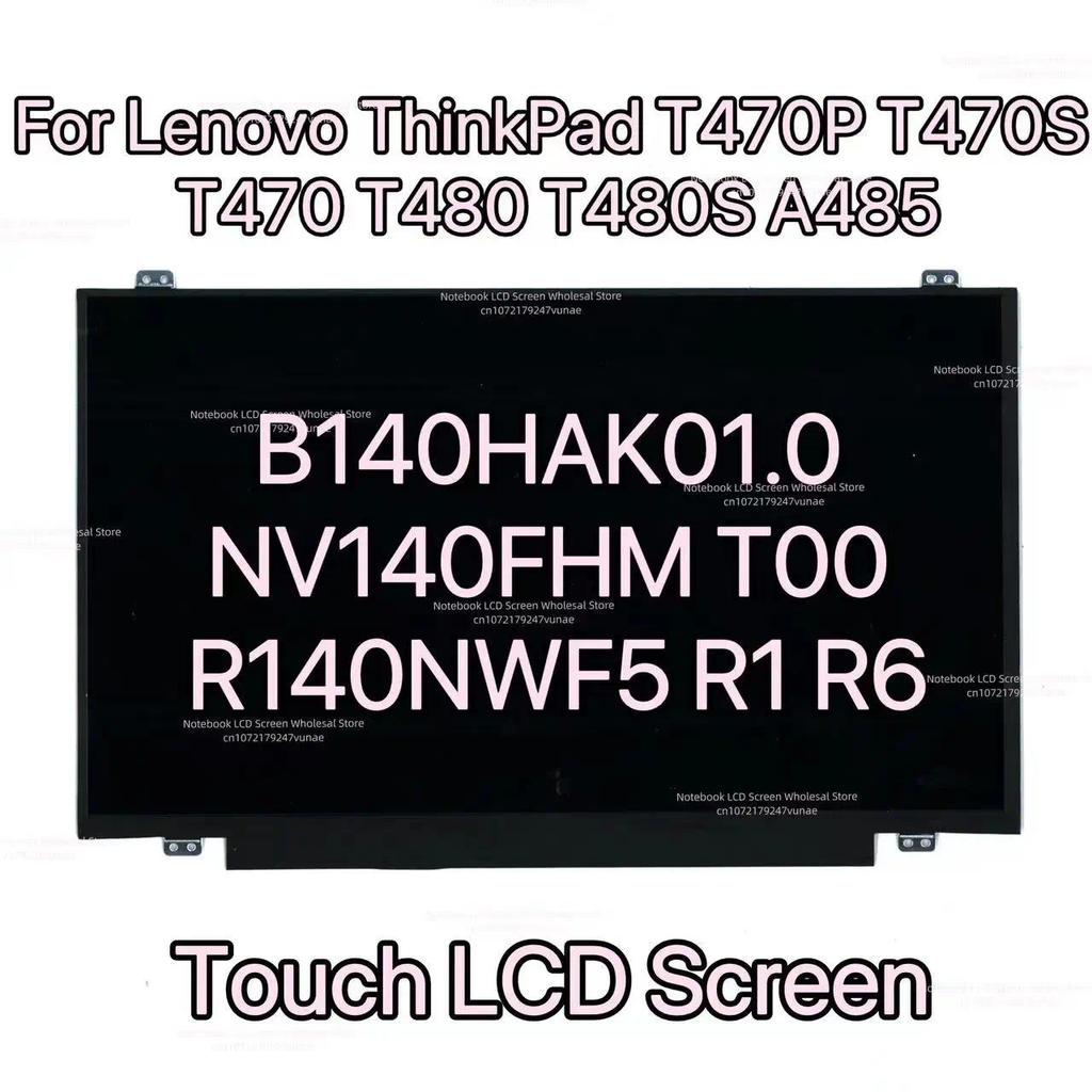 B140HAK01.0 NV140FHM T00 R140NWF5 R1 R6 Touch LCD Screen For Lenovo ThinkPad T470P T470S T470 T480 T