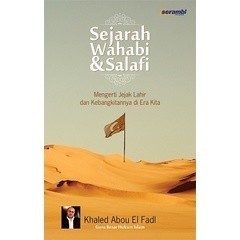 Sejarah Wahabi dan Salafi - Khaled Abou El Fadi -