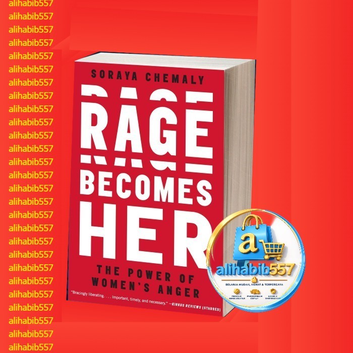 Rage Becomes Her: The Power of Women’s Anger